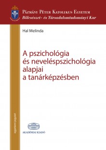 A pszichológia és neveléspszichológia alapjai a tanárképzésben