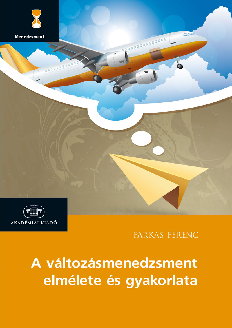 A változásmenedzsment elmélete és gyakorlata