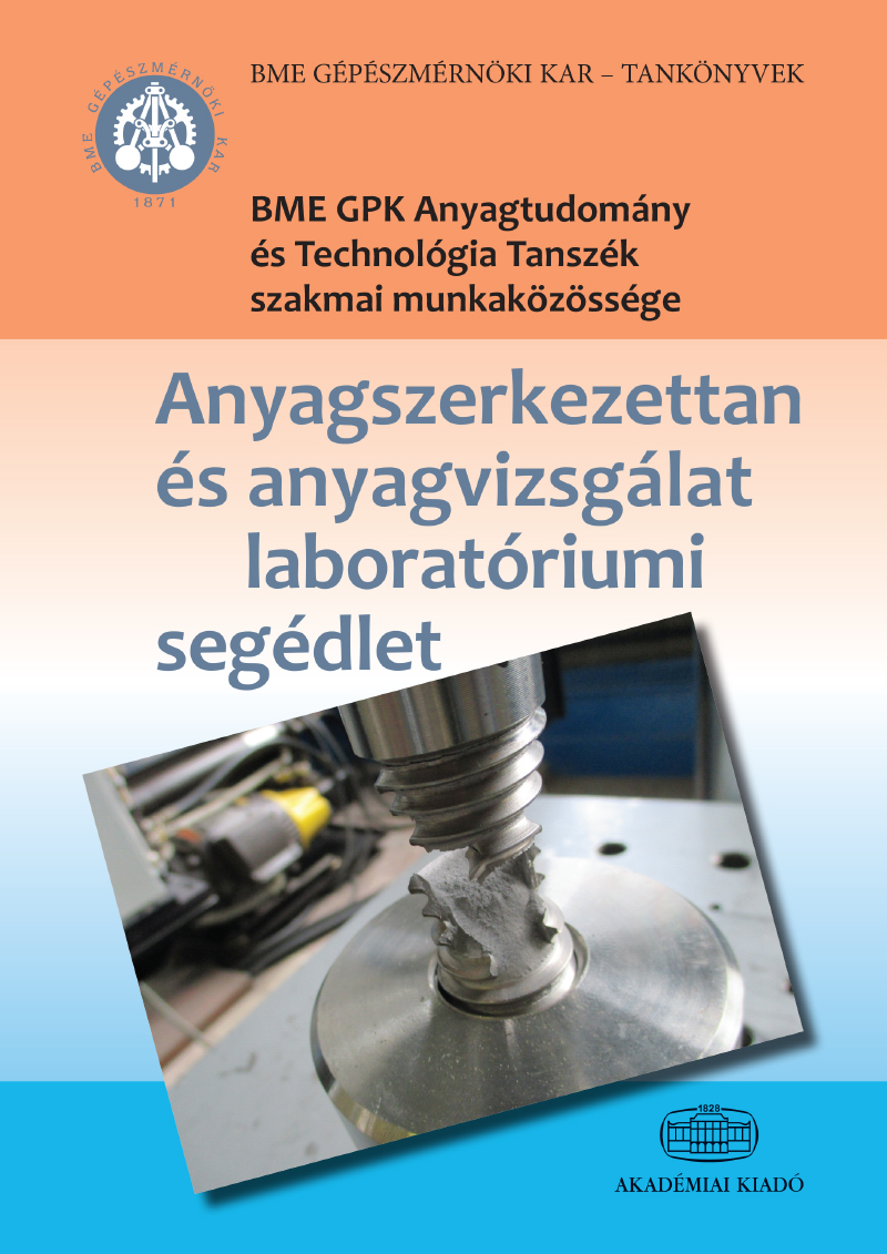 Anyagszerkezettan és anyagvizsgálat laboratóriumi segédlet