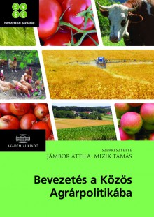 Bevezetés a Közös Agrárpolitikába