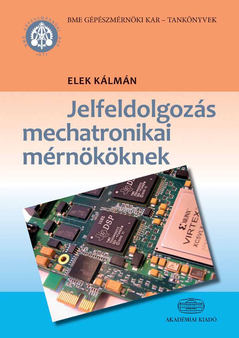 Jelfeldolgozás mechatronikai mérnököknek