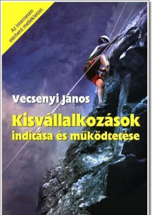 Kisvállalkozások indítása és működtetése