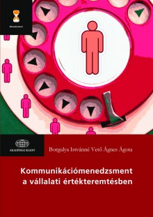 Kommunikációmenedzsment a vállalati értékteremtésben