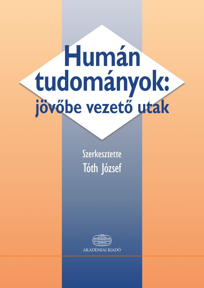 Humán tudományok: jövőbe vezető utak
