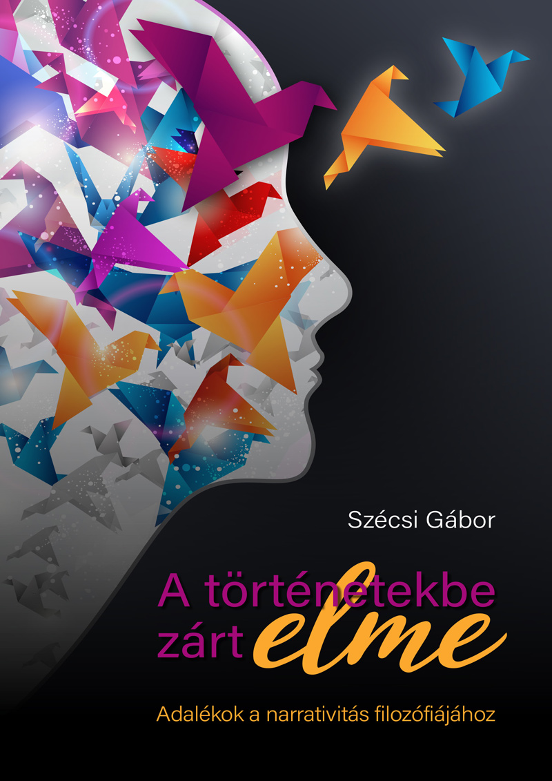 A történetekbe zárt elme