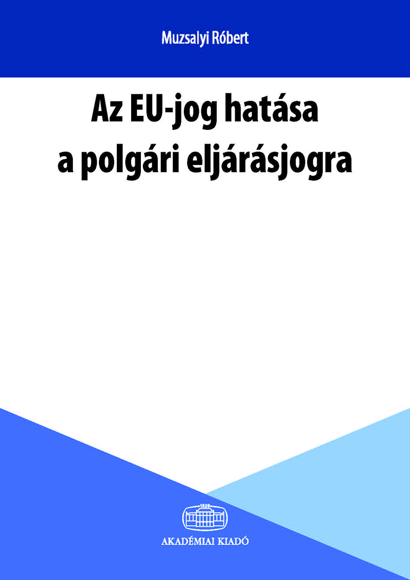 Az EU-jog hatása a polgári eljárásjogra