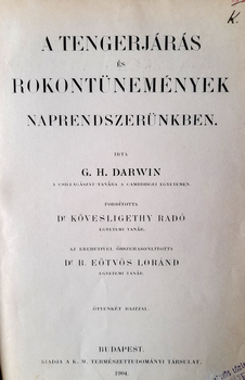 A Tengerjárás és Rokontünemények Naprendszerünkben könyv címlapja, G. H. Darwin, Kövesligethy Radó, Eötvös Loránd, 1904.