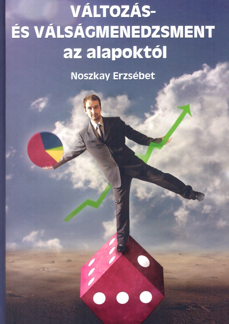 Változás- és válságmenedzsment az alapoktól